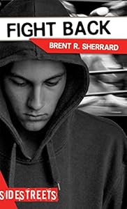 Fight Back by Brent  R. Sherrard