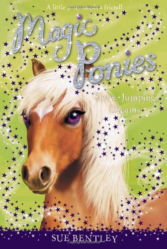 Show-Jumping Dreams #4 by Sue Bentley