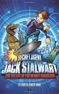 Secret Agent Jack Stalwart Book 1: The Escape of the Deadly Dinosaur