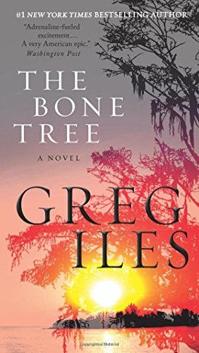 The Bone Tree: A Novel by Greg Iles