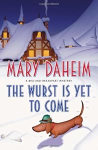 The Wurst Is Yet to Come: A Bed-and-Breakfast Mystery