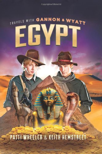 Travels with Gannon and Wyatt: Egypt by Patti Wheeler