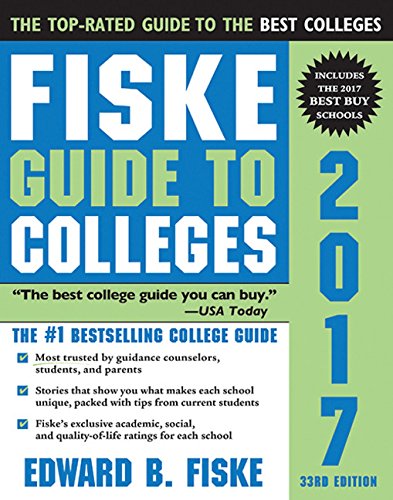 Fiske Guide to Colleges 2017 by Edward Fiske