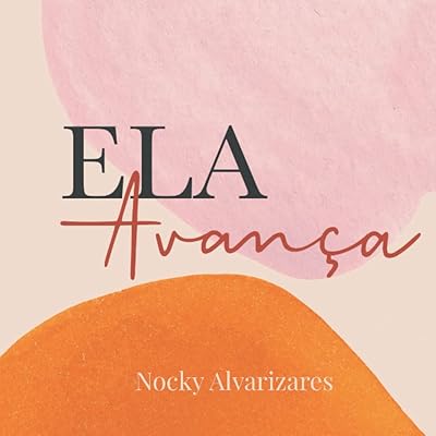 Ela Avança (Portuguese Edition)
