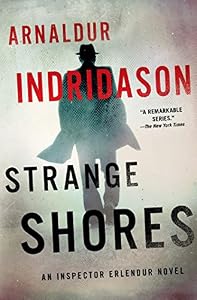 Strange Shores: An Inspector Erlendur Novel