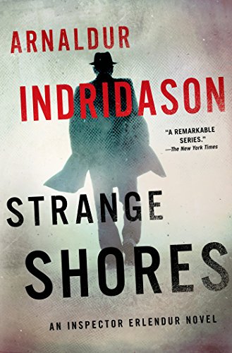Strange Shores: An Inspector Erlendur Novel by Arnaldur Indridason