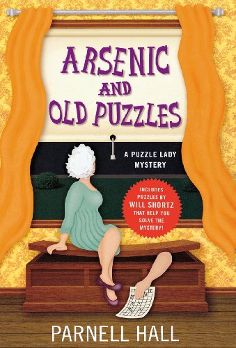 Arsenic and Old Puzzles: A Puzzle Lady Mystery by Parnell Hall