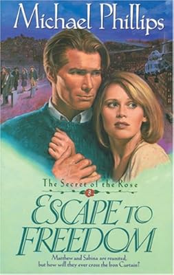 Escape to Freedom (Secret of the Rose #3)