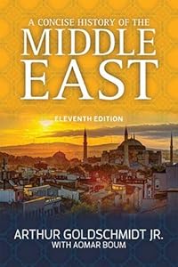A Concise History of the Middle East by Arthur Goldschmidt Jr. 
			
			
		
		
		
       	 
       		
       			,
