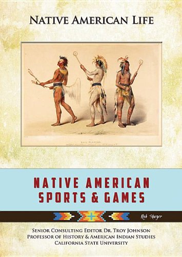 Native American Sports and Games by Rob Staeger