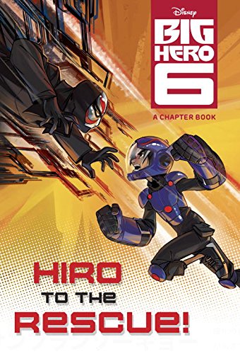 Hiro to the Rescue! by RH Disney  (Author, Illustrator)