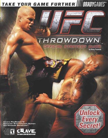Ultimate Fighting Championship: Throwdown Official Strategy Guide (Brady Games) by Doug Trueman