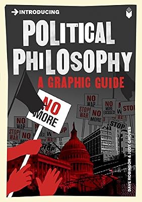 Introducing Political Philosophy: A Graphic Guide (Introducing...)