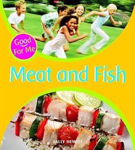 Meat and Fish (Good for Me)