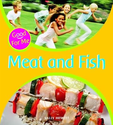 Meat and Fish (Good for Me)