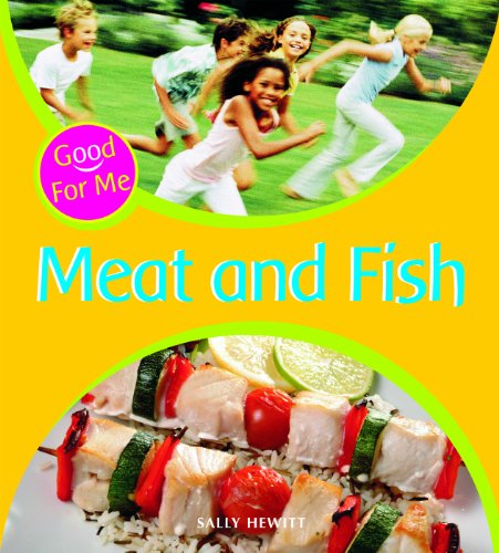 Meat and Fish (Good for Me) by Sally Hewitt