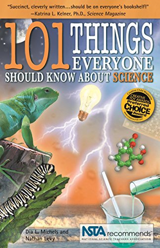 101 Things Everyone Should Know About Science by Dia L Michels