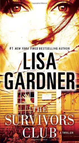 The Survivors Club: A Thriller by Lisa Gardner