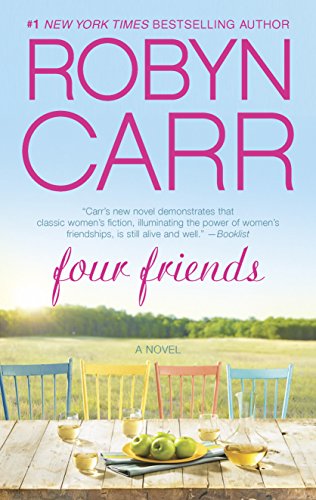 Four Friends by Robyn Carr