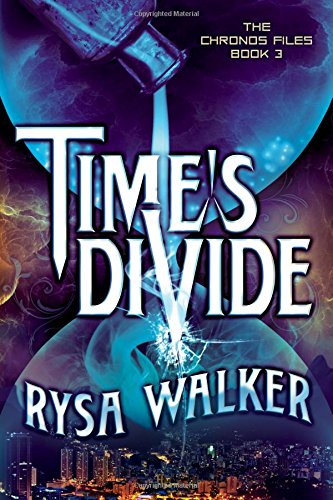 Time's Divide by Rysa Walker