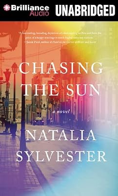 Chasing the Sun: A Novel