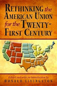 Rethinking the American Union for the Twenty-First Century