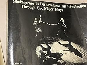 Shakespeare in performance: An introduction through six major plays