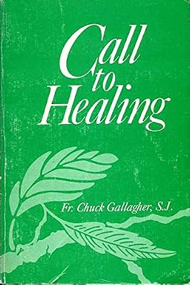 Call to healing: A way of life in the church