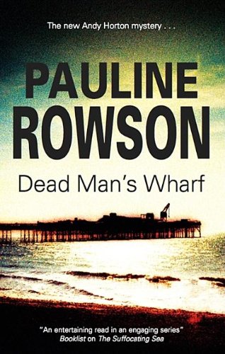 Dead man's wharf by Pauline Rowson