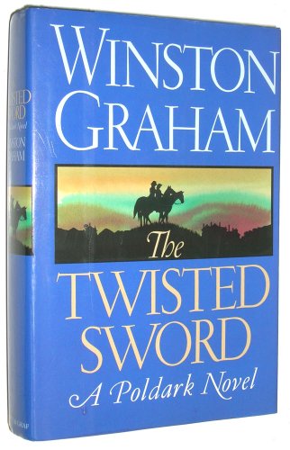 The Twisted Sword: A Poldark Novel by Winston Graham
