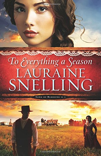 To Everything a Season by Lauraine Snelling
