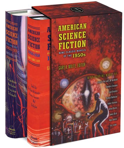 American Science Fiction: Nine Classic Novels of the 1950s by Gary K. Wolfe