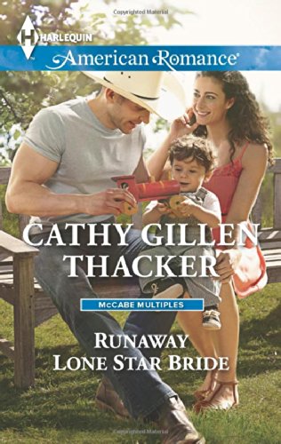Runaway Lone Star Bride by Cathy Gillen Thacker