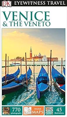 DK Eyewitness Travel Guide: Venice &amp; the Veneto