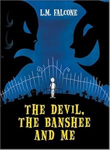 Devil, the Banshee and Me, The