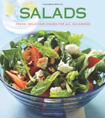 Salads: Fresh, Delicious Dishes for All Occasions