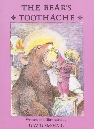 The Bear's Toothache (Turtleback School & Library Binding Edition) by David McPhail