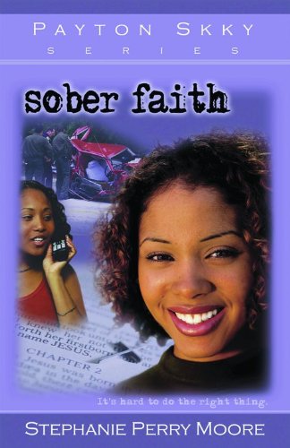 Sober Faith by Stephanie Perry Moore