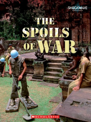 The Spoils of War (Shockwave: Social Studies) by Karen Latchana Kenney