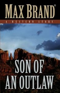 Son of an Outlaw: A Western Story