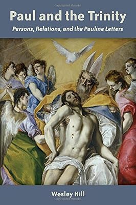 Paul and the Trinity: Persons, Relations, and the Pauline Letters