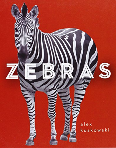 Zebras by Alex Kuskowski