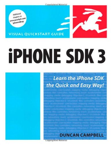 iPhone SDK 3: Visual QuickStart Guide by Duncan Campbell