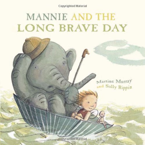 Mannie and the Long Brave Day by Martine Murray