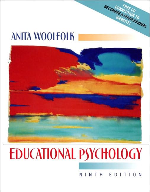 Educational Psychology (with "Becoming a Professional" CD-ROM), MyLabSchool Edition (9th Edition) by Anita Woolfolk