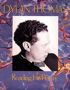 Dylan Thomas Reading His Poetry