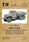 Tankograd Technical Manual Series 6027 U.S. WW II GMC Wrecker Trucks, Gasoline Tank Trucks and AFKWX-353 COE Truck