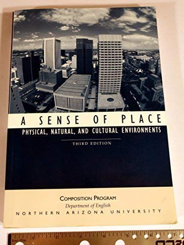 A Sense of Place Physical, Natural, and Cultural Environments by unknown author