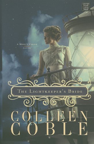The Lightkeeper's Bride by Colleen Coble