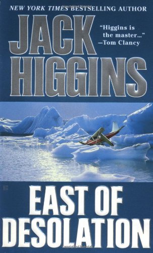 East of Desolation by Jack Higgins